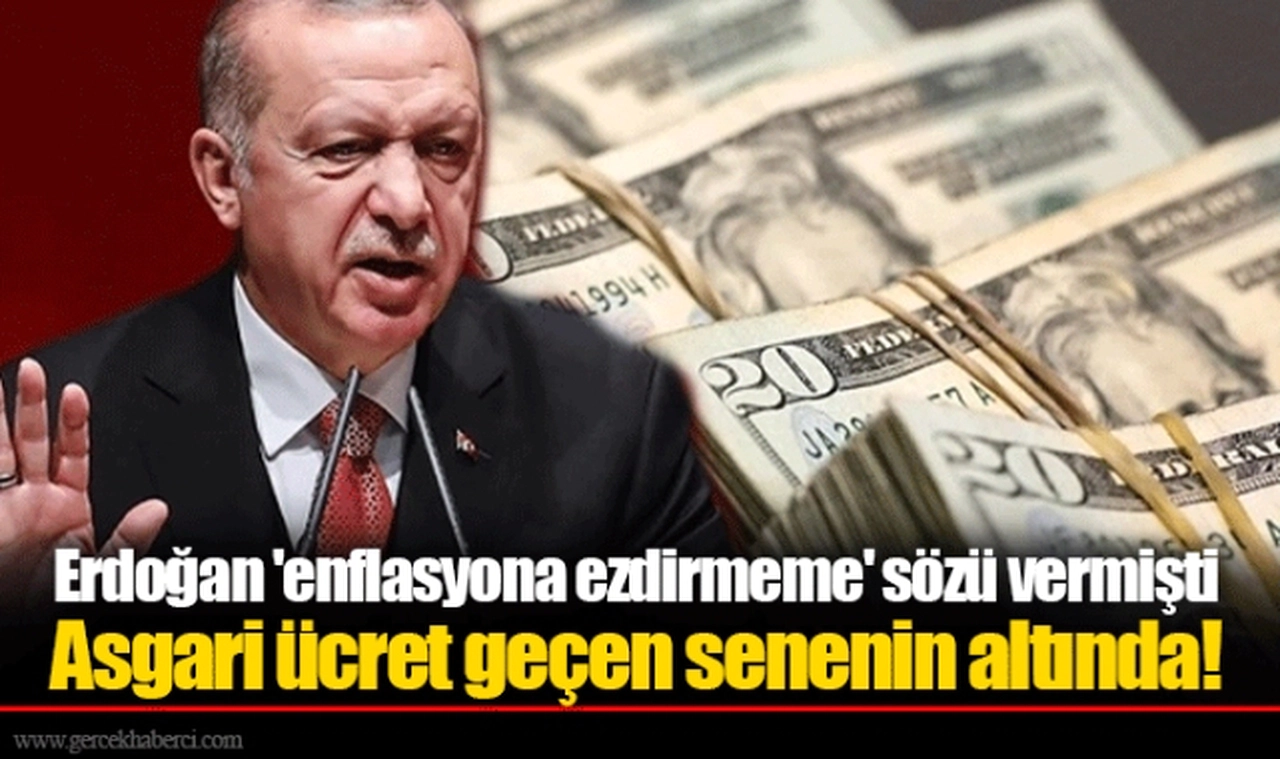 Erdoğan 'enflasyona ezdirmeme' sözü vermişti... Asgari ücret geçen senenin altında!