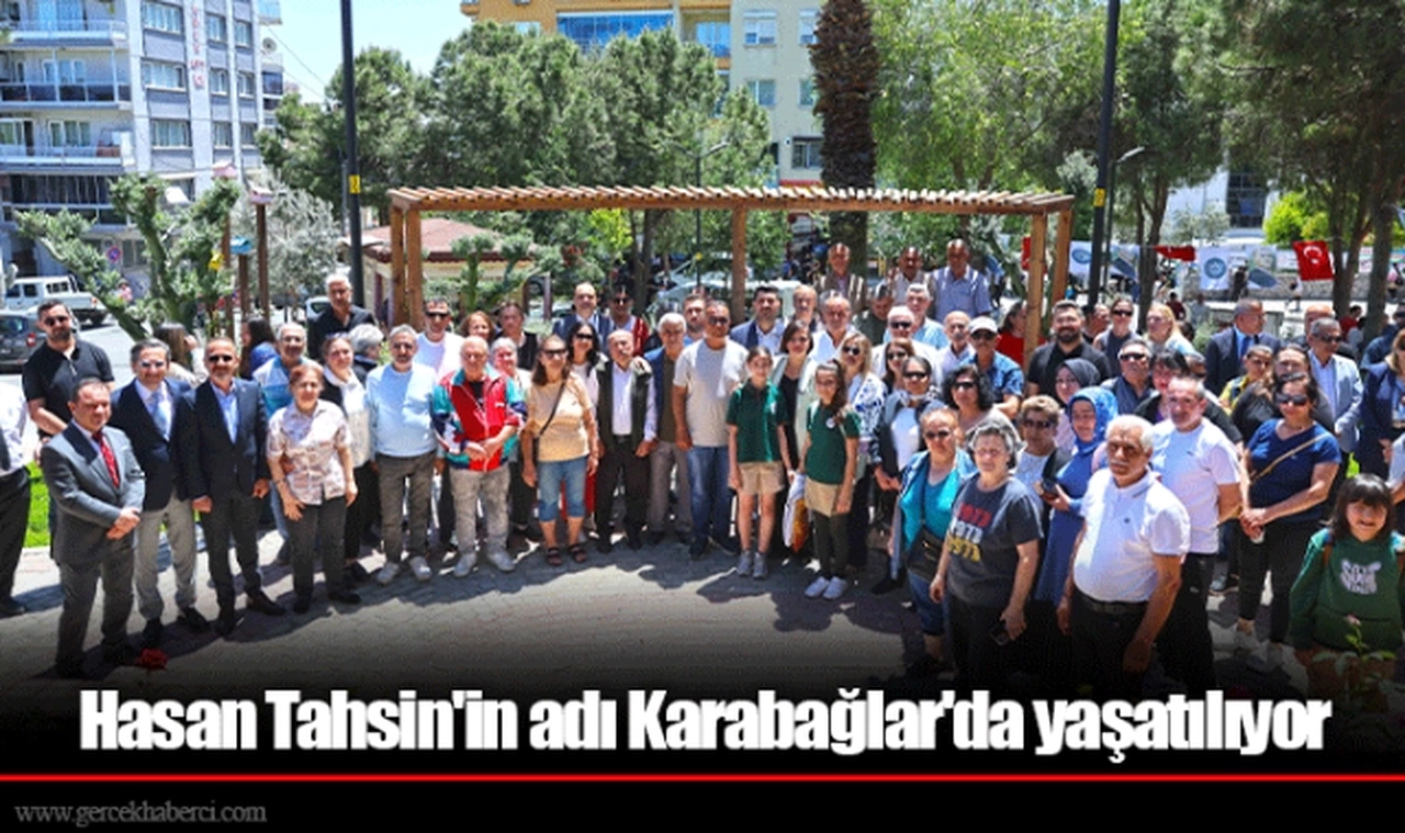 Hasan Tahsin'in adı Karabağlar'da yaşatılıyor