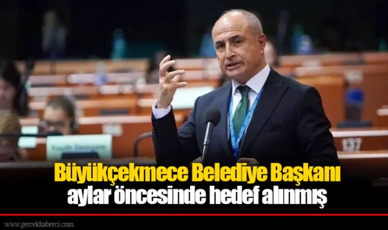İBB operasyonları kapsamında gözaltına alındı: Büyükçekmece Belediye Başkanı aylar öncesinde hedef alınmış