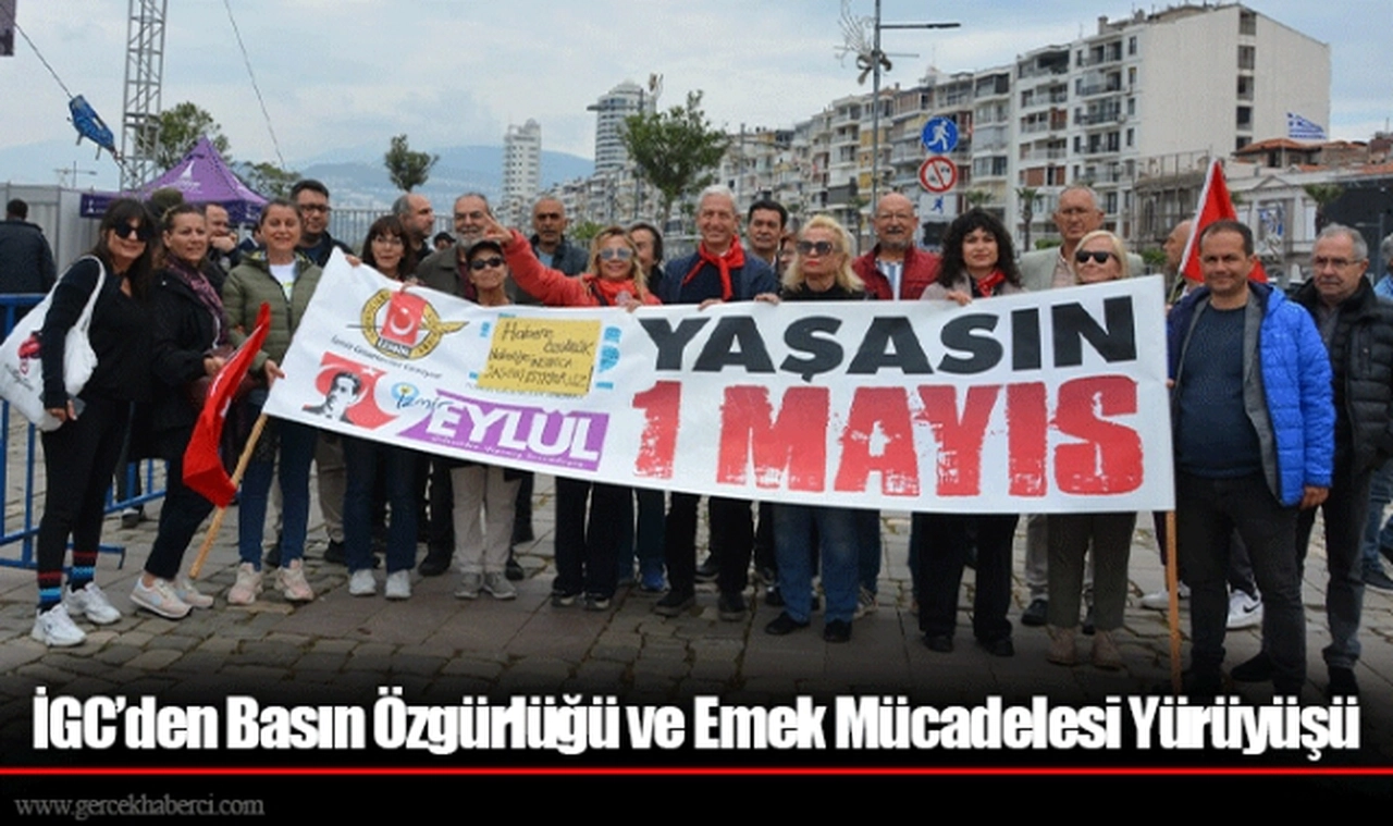 İGC’den Basın Özgürlüğü ve Emek Mücadelesi Yürüyüşü