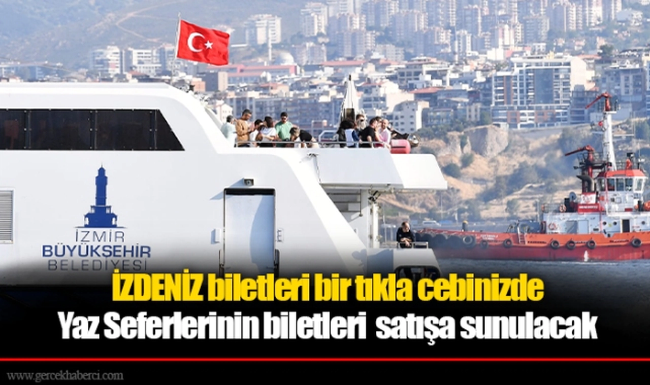 İZDENİZ biletleri bir tıkla cebinizde
