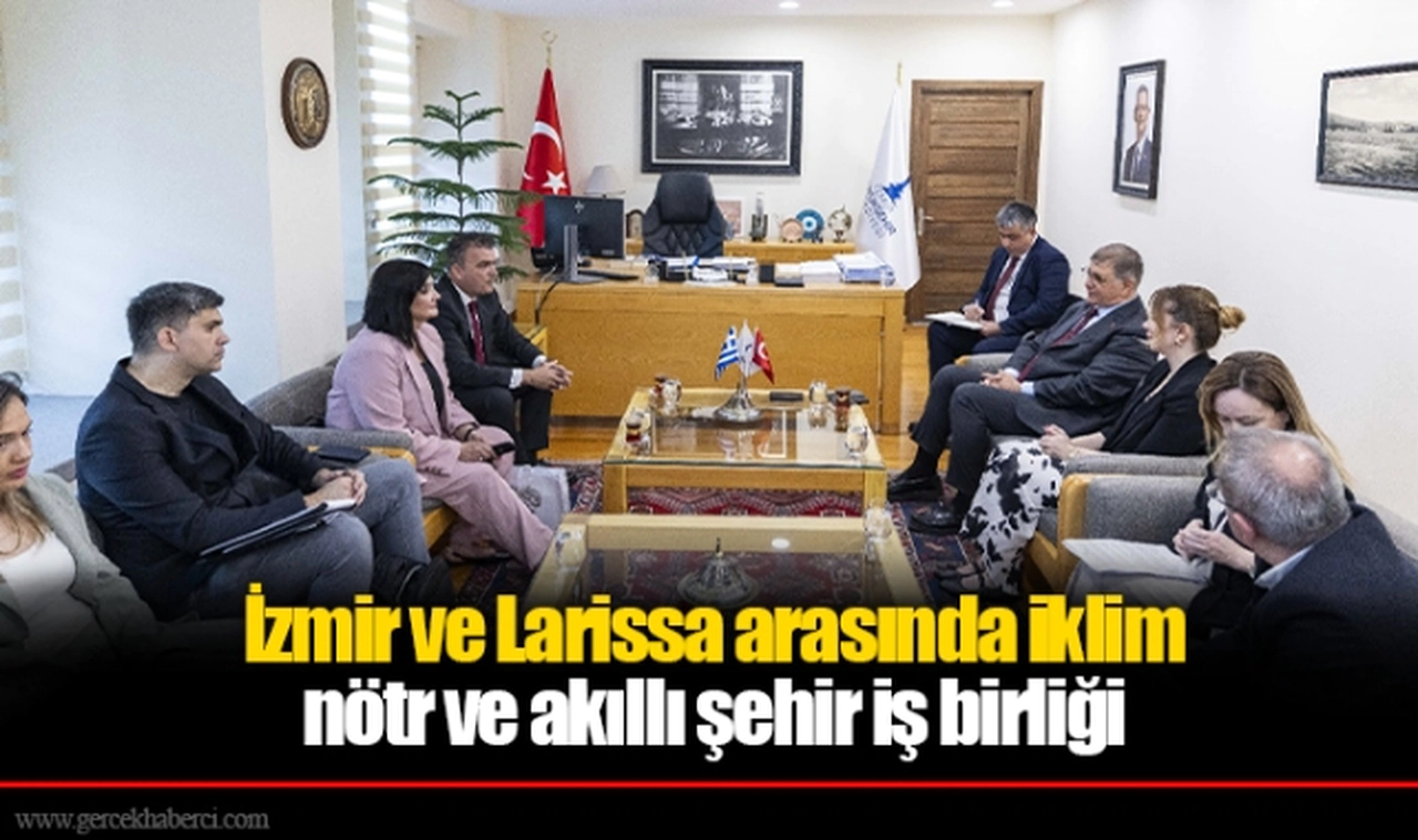 İzmir ve Larissa arasında iklim nötr ve akıllı şehir iş birliği