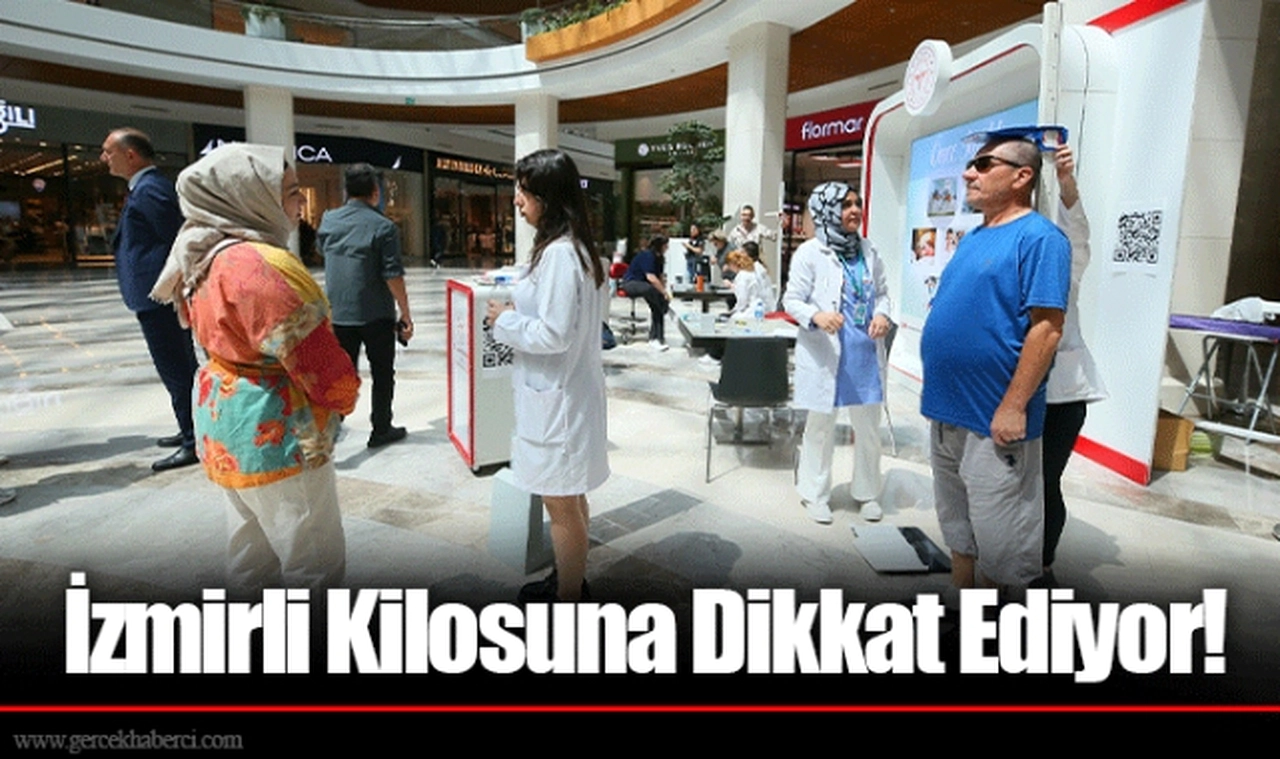 İzmirli Kilosuna Dikkat Ediyor!
