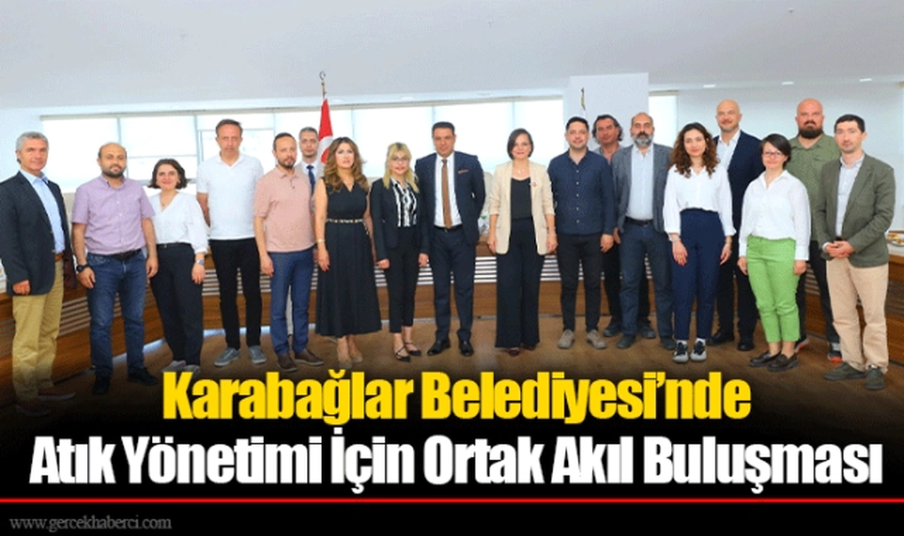 Karabağlar Belediyesi’nde Atık Yönetimi İçin Ortak Akıl Buluşması