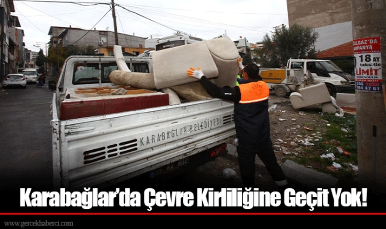 Karabağlar’da Çevre Kirliliğine Geçit Yok!