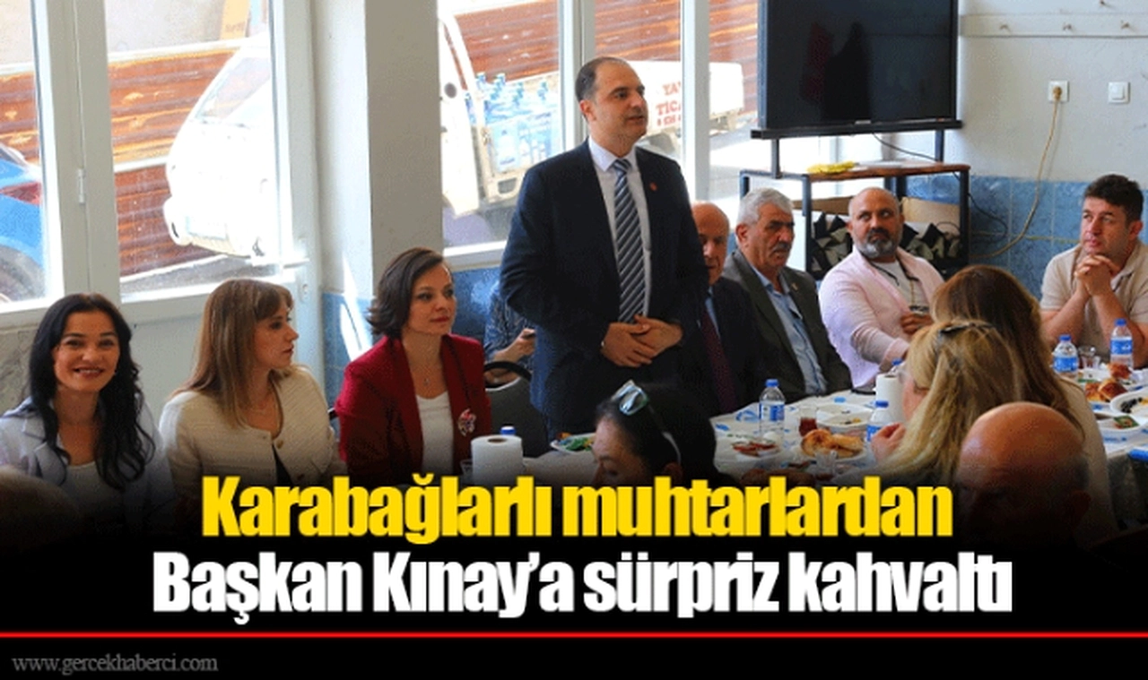 Karabağlarlı muhtarlardan Başkan Kınay’a sürpriz kahvaltı