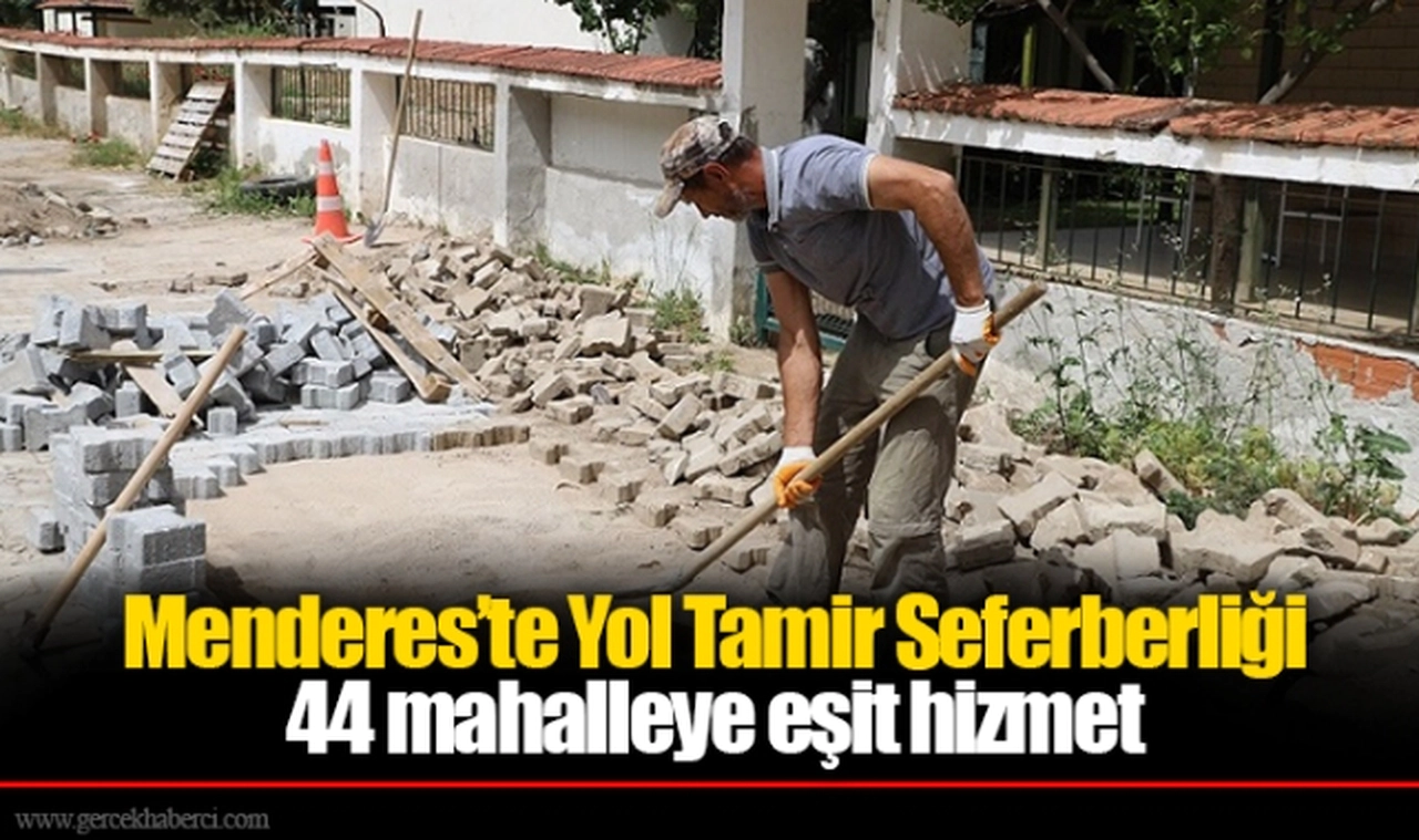 Menderes’te Yol Tamir Seferberliği