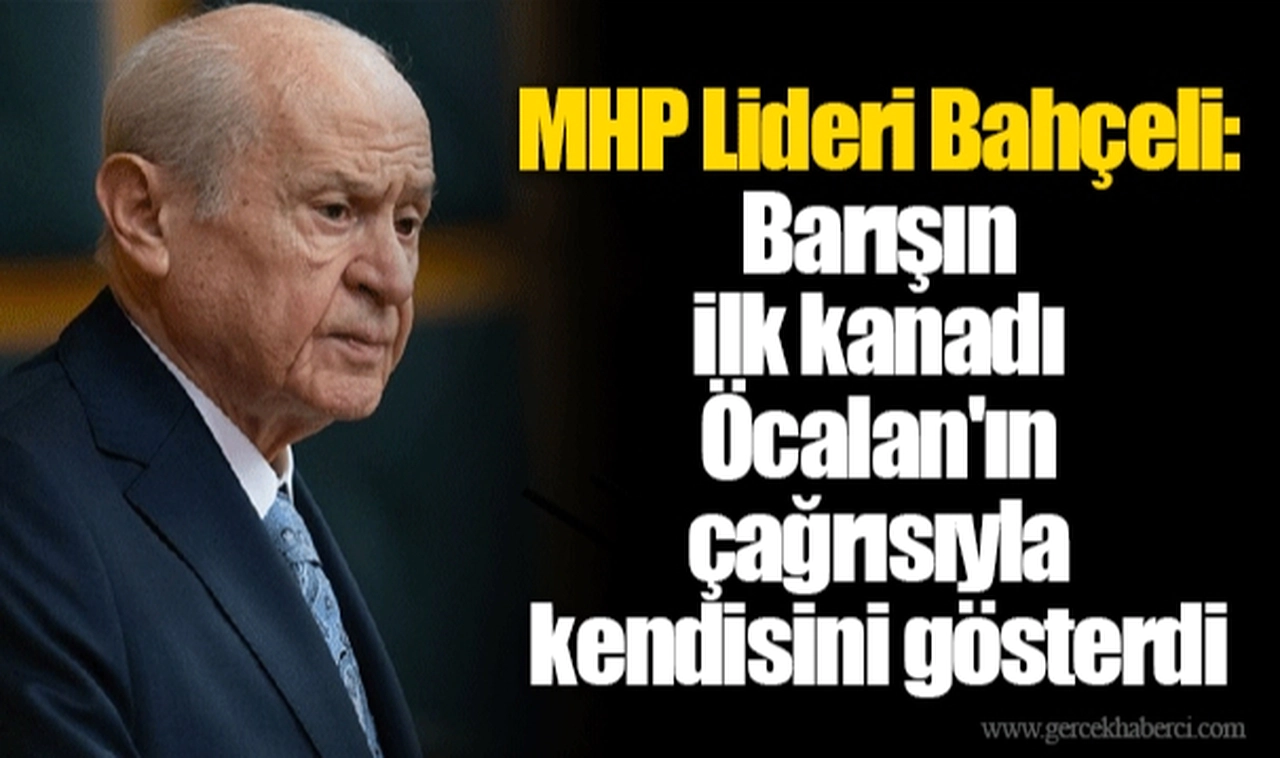 MHP Lideri Bahçeli: Barışın ilk kanadı Öcalan'ın çağrısıyla kendisini gösterdi