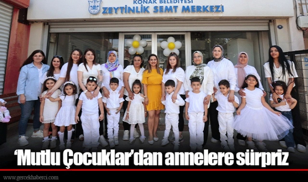 ‘Mutlu Çocuklar’dan annelere sürpriz
