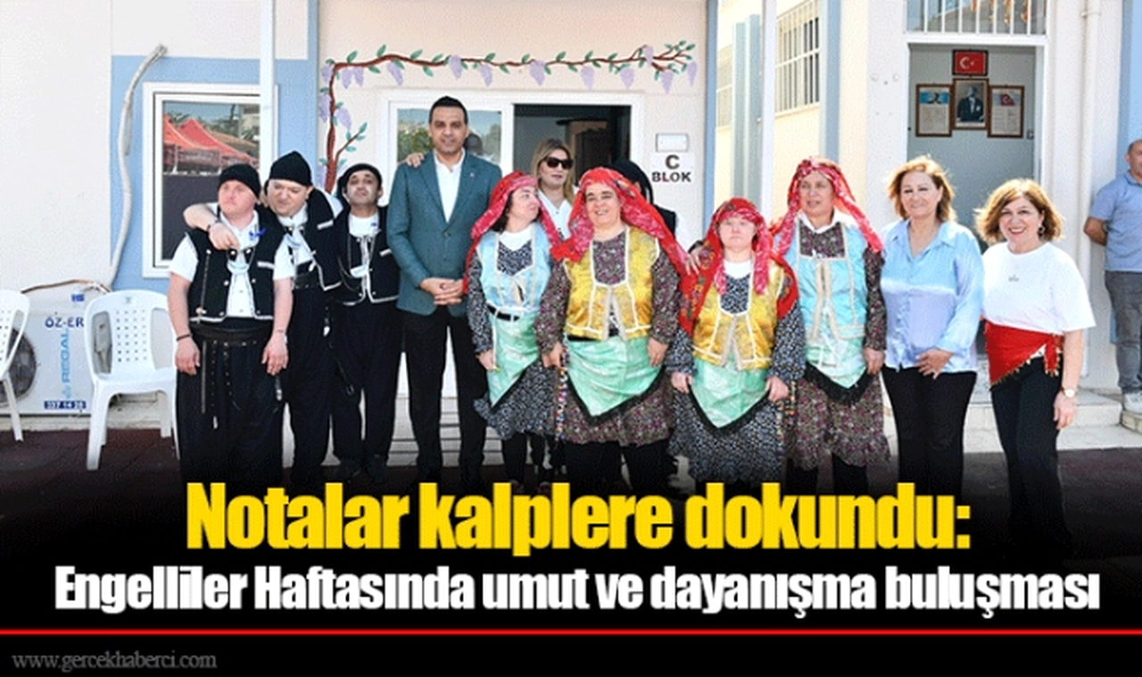 Notalar kalplere dokundu: Engelliler Haftasında umut ve dayanışma buluşması