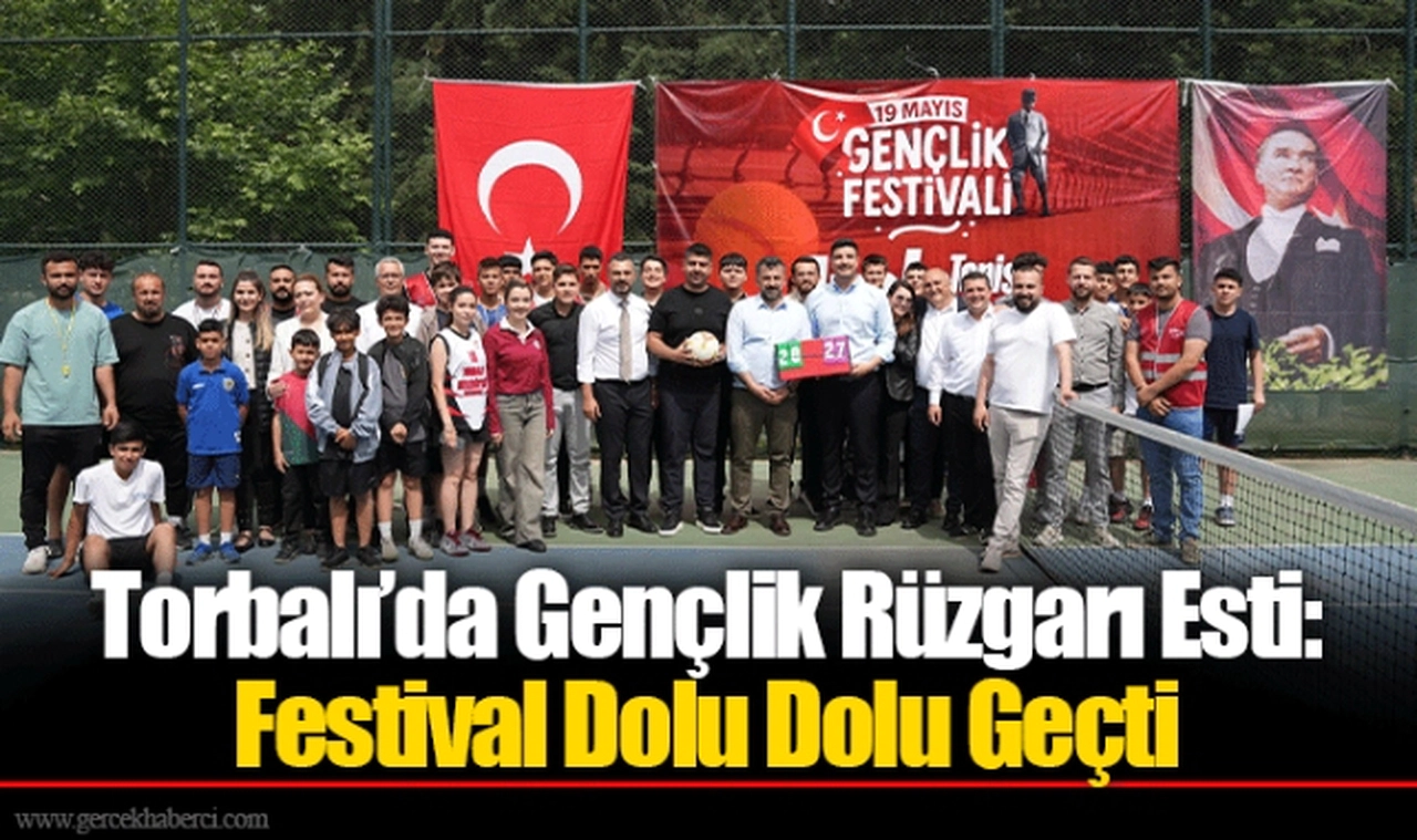 Torbalı’da Gençlik Rüzgarı Esti: Festival Dolu Dolu Geçti
