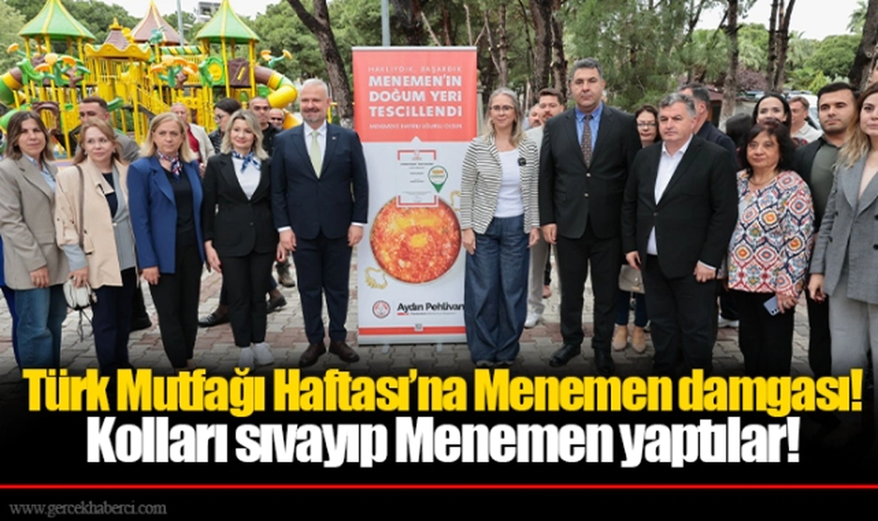 Türk Mutfağı Haftası’na Menemen damgası!