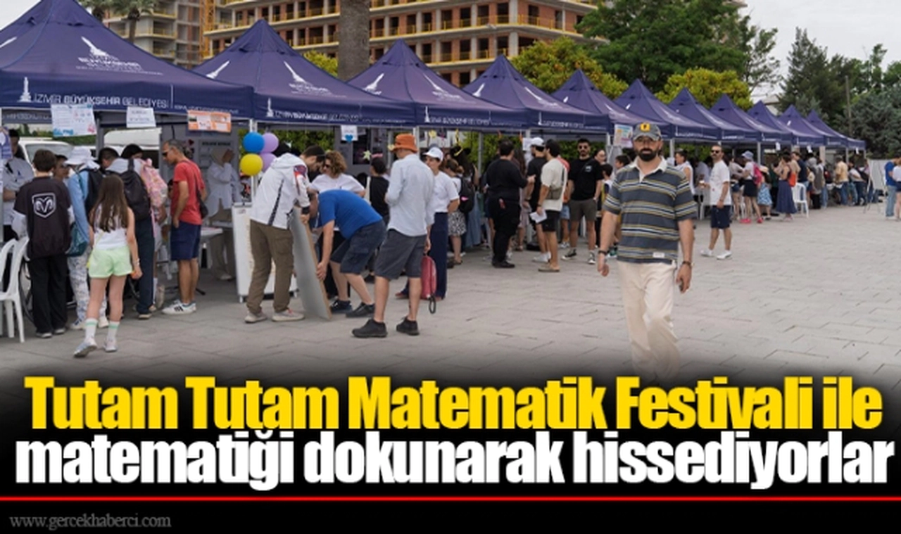 Tutam Tutam Matematik Festivali ile matematiği dokunarak hissediyorlar