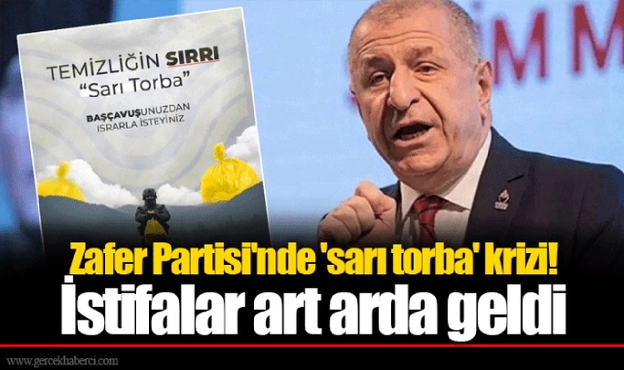 Zafer Partisi'nde 'sarı torba' krizi! İstifalar art arda geldi