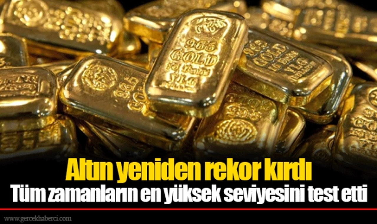 Altın yeniden rekor kırdı... Tüm zamanların en yüksek seviyesini test etti