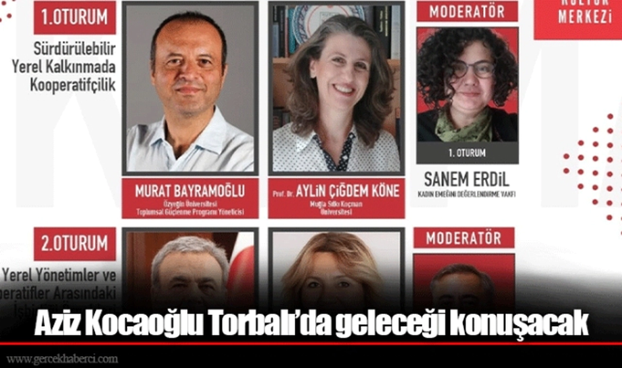 Aziz Kocaoğlu Torbalı’da geleceği konuşacak