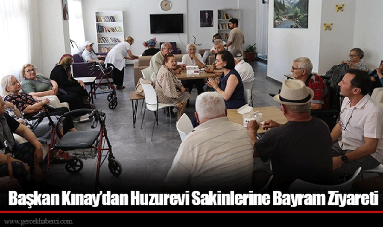Başkan Kınay’dan Huzurevi Sakinlerine Bayram Ziyareti
