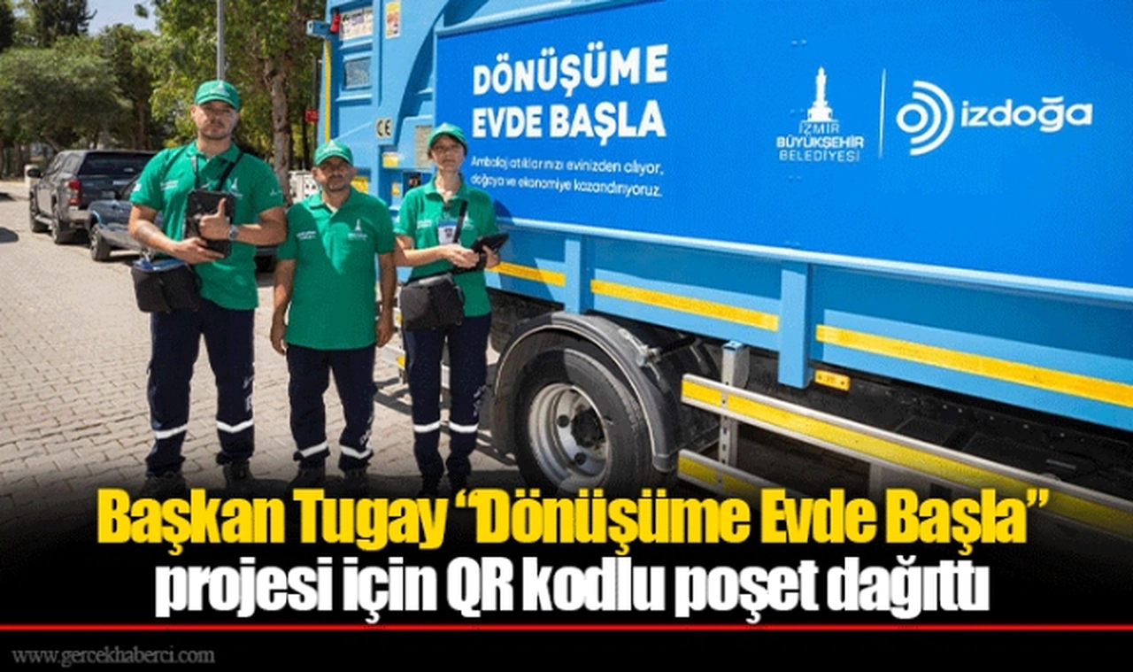 Başkan Tugay "Dönüşüme Evde Başla" projesi için QR kodlu poşet dağıttı