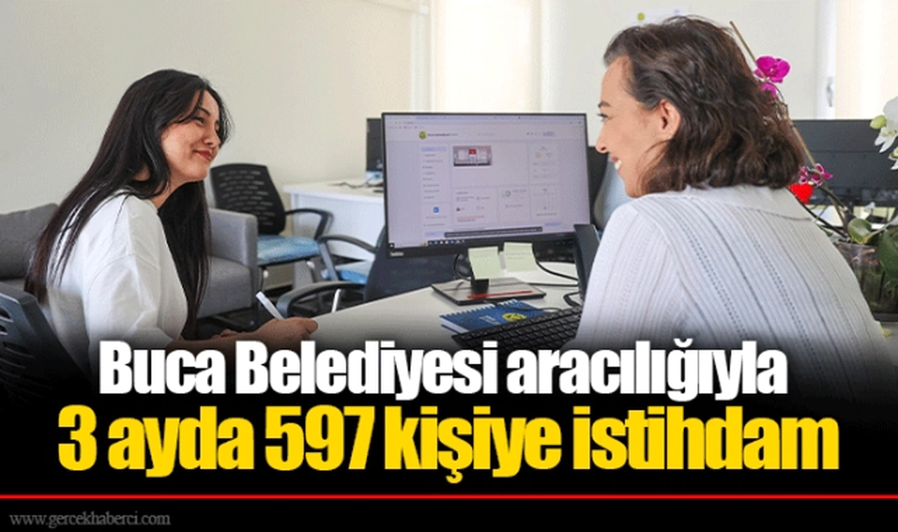 Buca Belediyesi aracılığıyla 3 ayda 597 kişiye istihdam