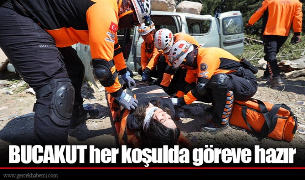 BUCAKUT her koşulda göreve hazır