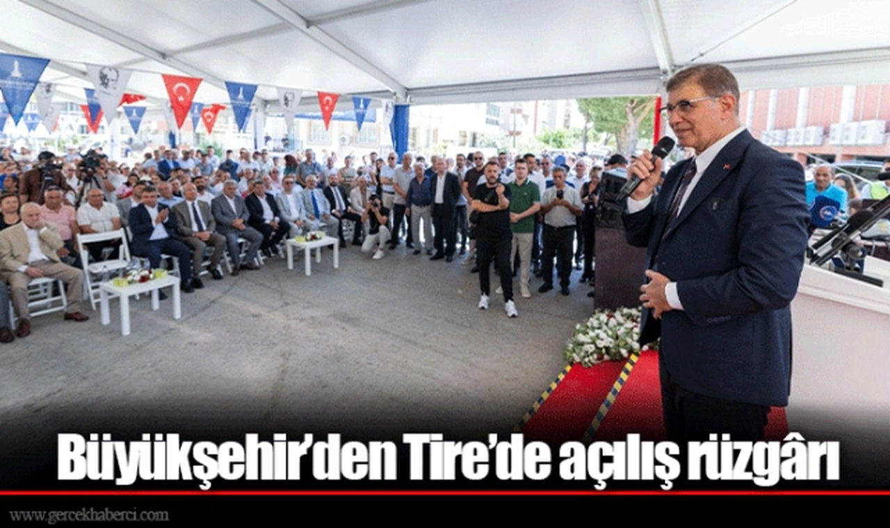 Büyükşehir’den Tire’de açılış rüzgârı