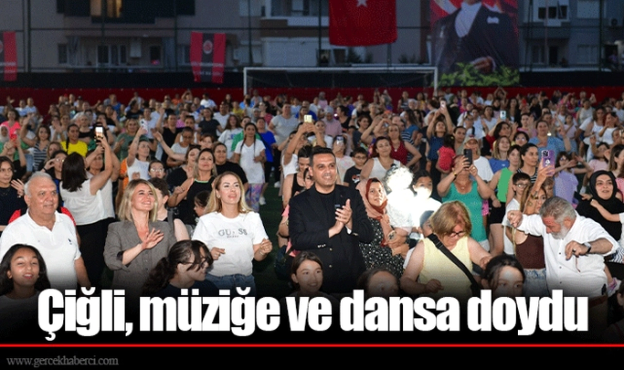 Çiğli, müziğe ve dansa doydu