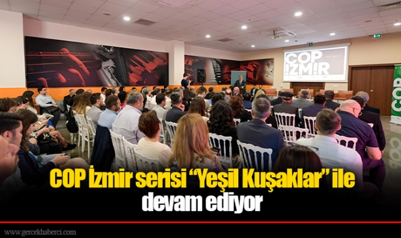 COP İzmir serisi “Yeşil Kuşaklar” ile devam ediyor
