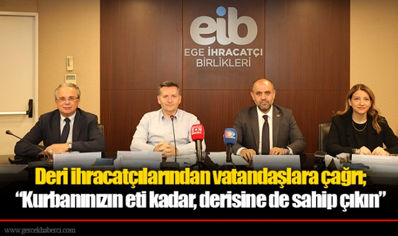 Deri ihracatçılarından vatandaşlara çağrı; “Kurbanınızın eti kadar, derisine de sahip çıkın”
