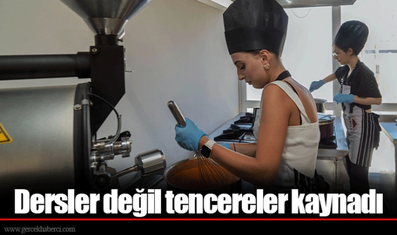 Dersler değil tencereler kaynadı