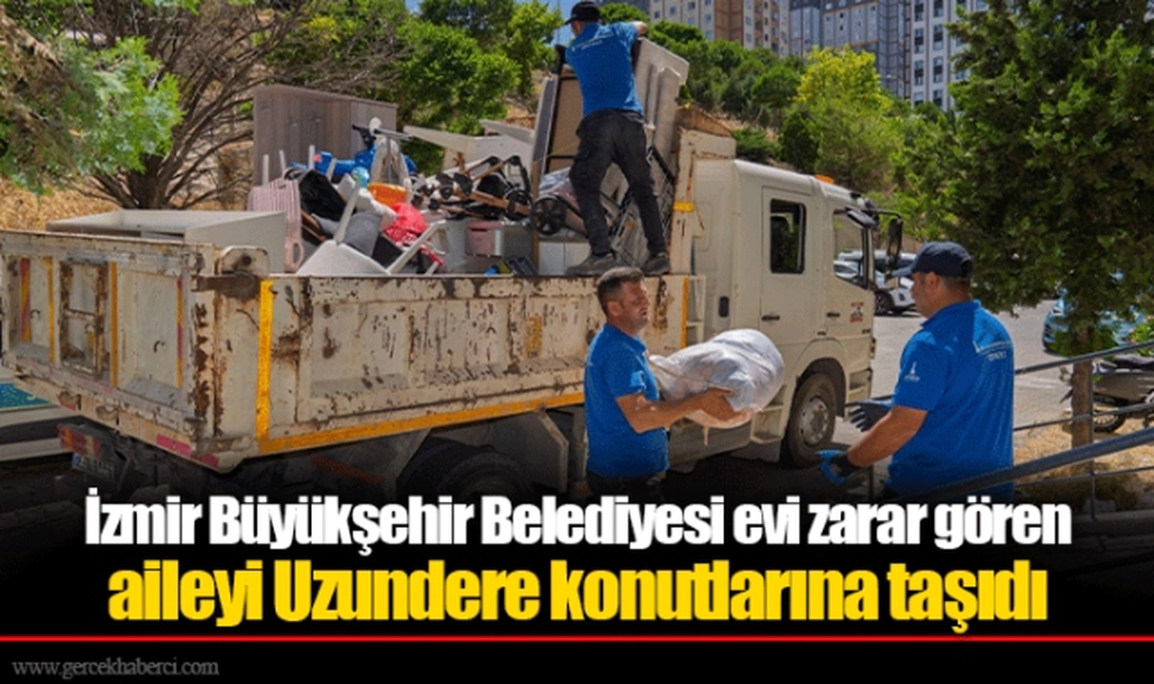 İzmir Büyükşehir Belediyesi evi zarar gören aileyi Uzundere konutlarına taşıdı