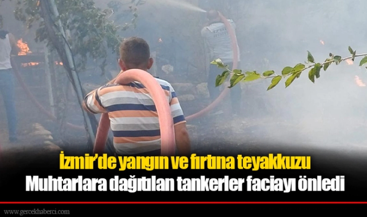 İzmir’de yangın ve fırtına teyakkuzu