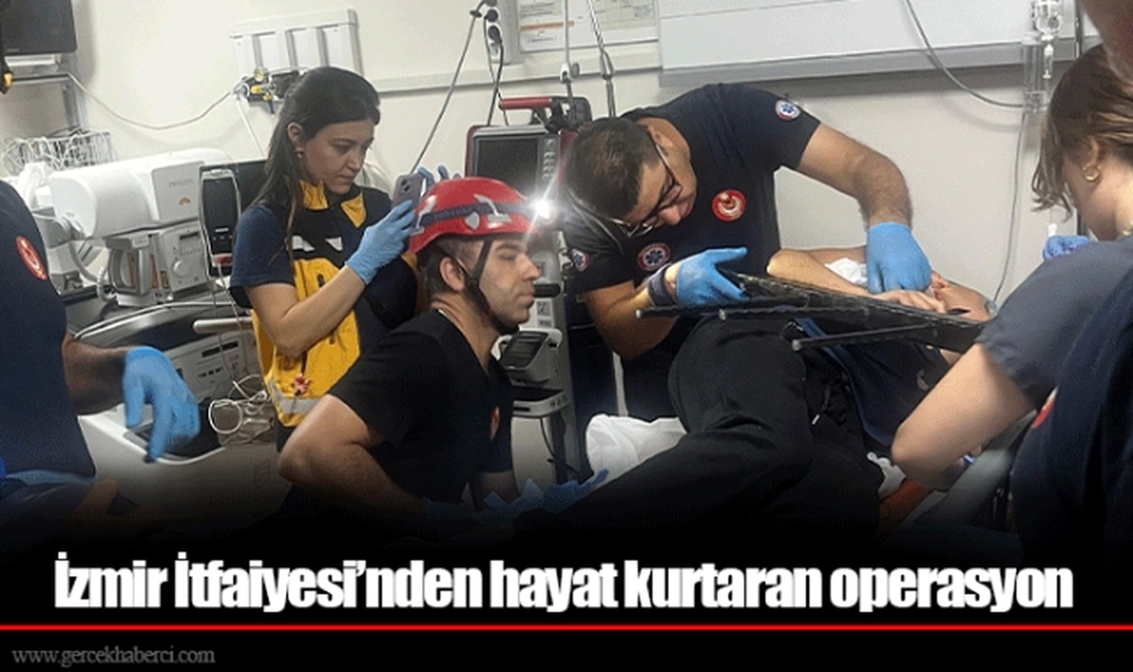 İzmir İtfaiyesi’nden hayat kurtaran operasyon