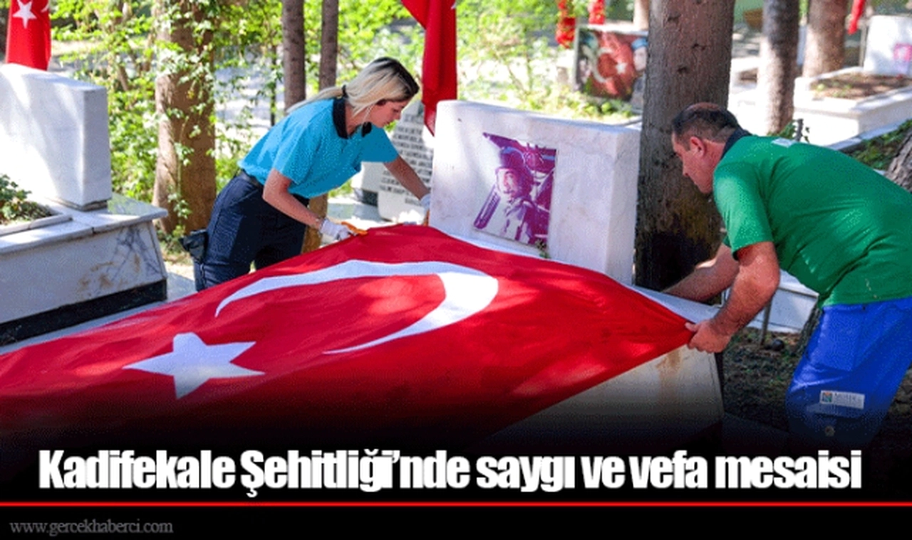 Kadifekale Şehitliği’nde saygı ve vefa mesaisi