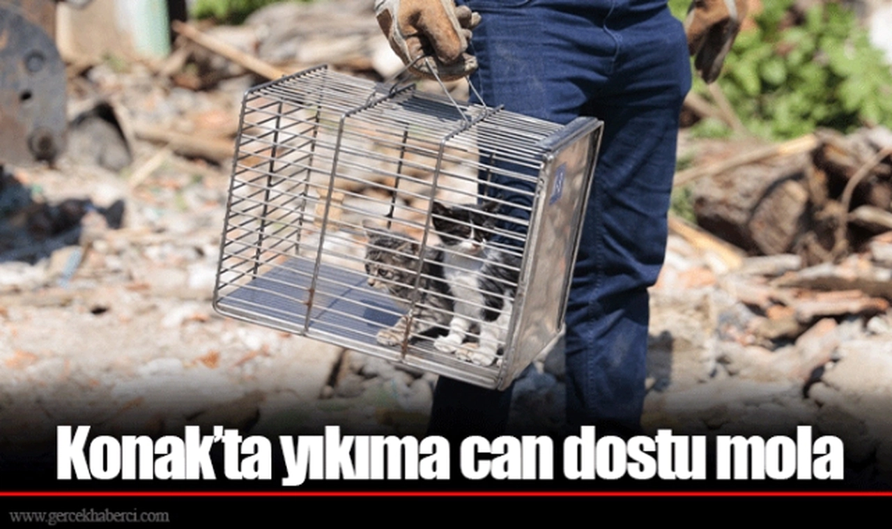 Konak’ta yıkıma can dostu mola