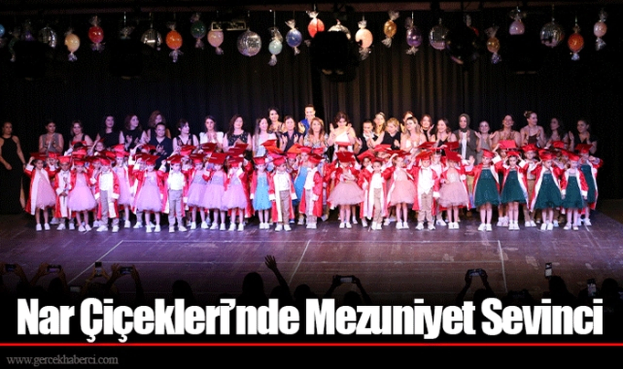 Nar Çiçekleri’nde Mezuniyet Sevinci