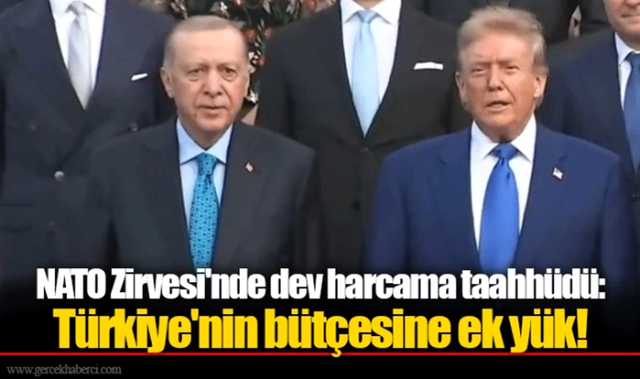 NATO Zirvesi'nde dev harcama taahhüdü: Türkiye'nin bütçesine ek yük!