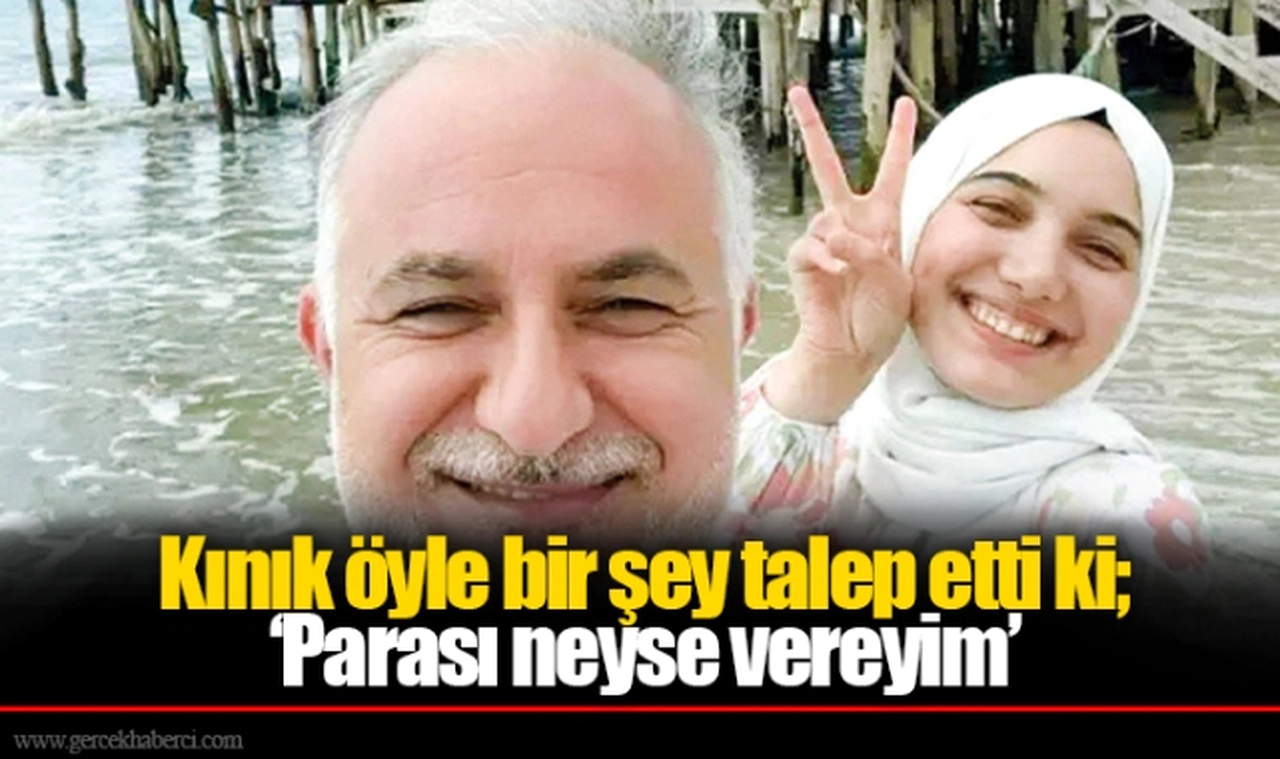 ‘Parası neyse vereyim’ dedi