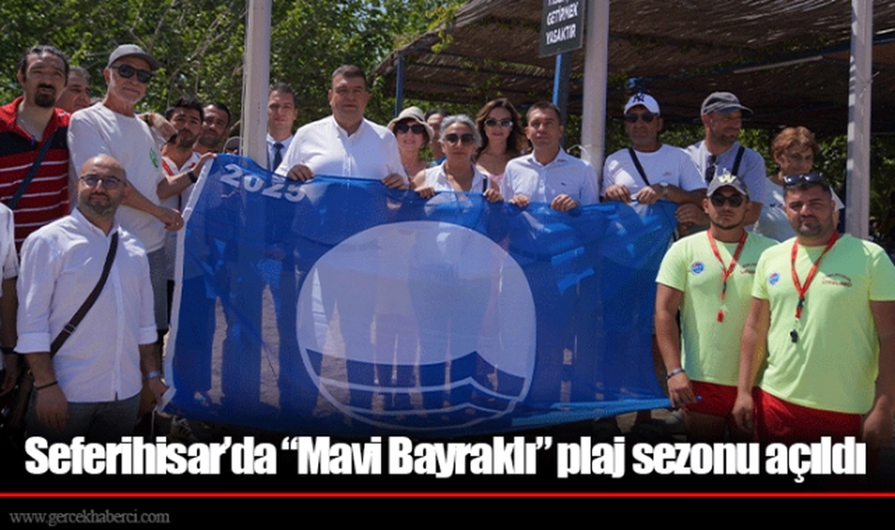 Seferihisar’da “Mavi Bayraklı” plaj sezonu açıldı