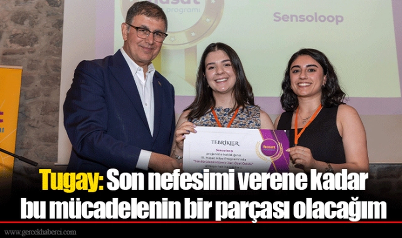 Tugay: Son nefesimi verene kadar bu mücadelenin bir parçası olacağım