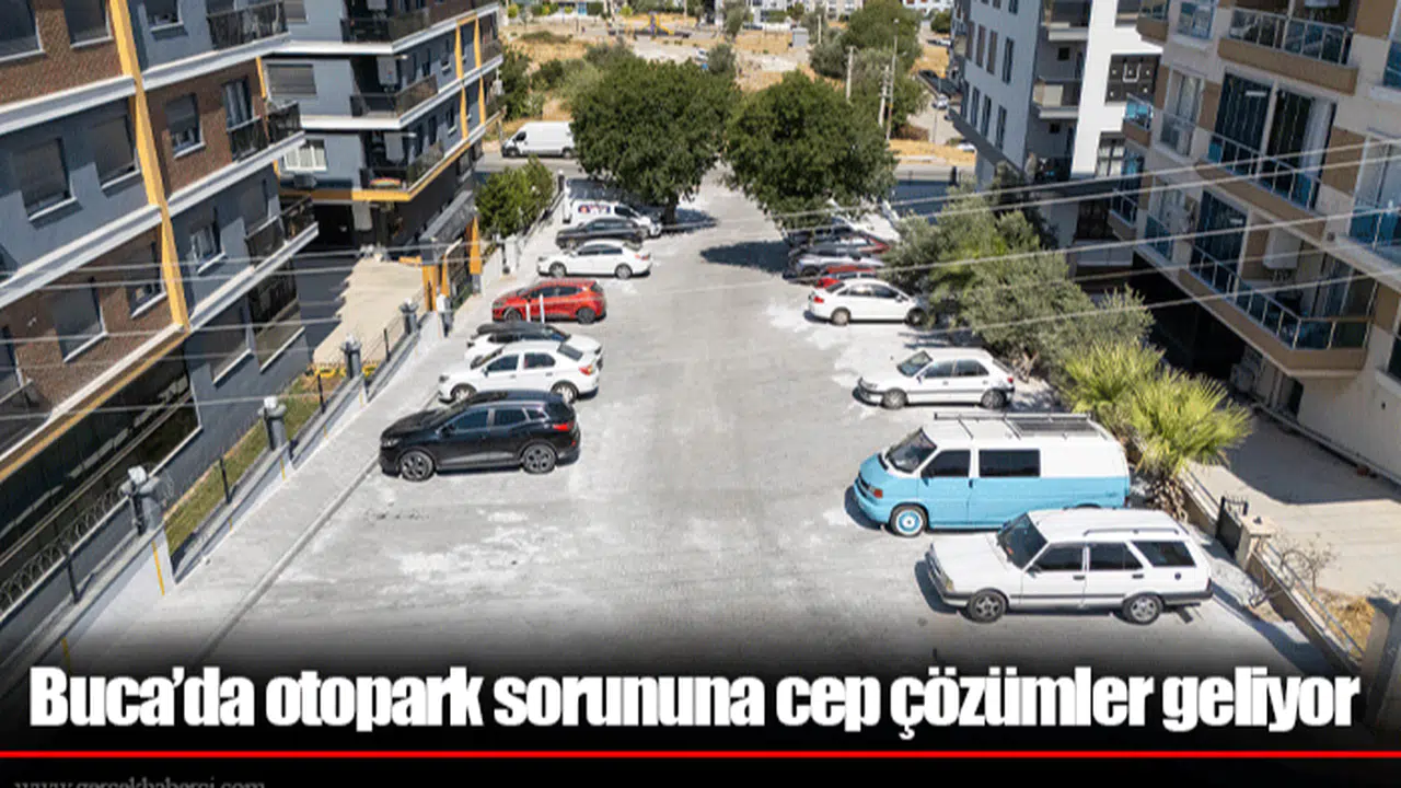 Buca’da otopark sorununa cep çözümler geliyor