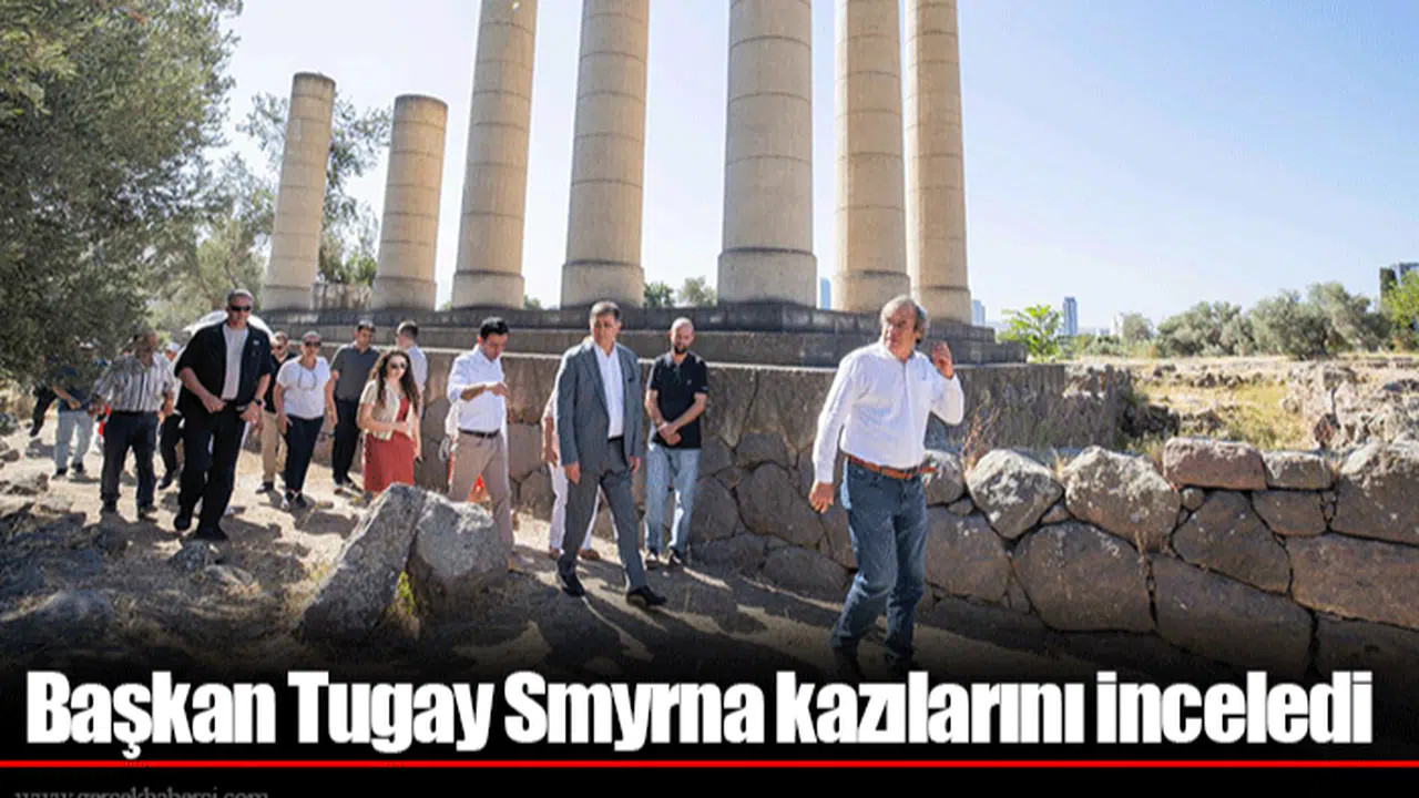 Başkan Tugay Smyrna kazılarını inceledi