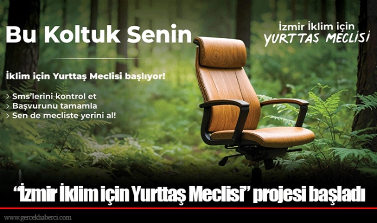 “İzmir İklim için Yurttaş Meclisi” projesi başladı