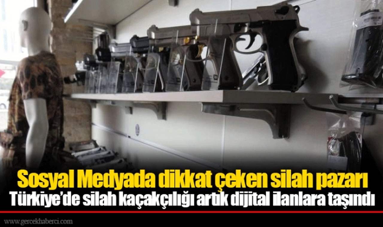 Sosyal Medyada dikkat çeken silah pazarı... Türkiye'de silah kaçakçılığı artık dijital ilanlara taşındı