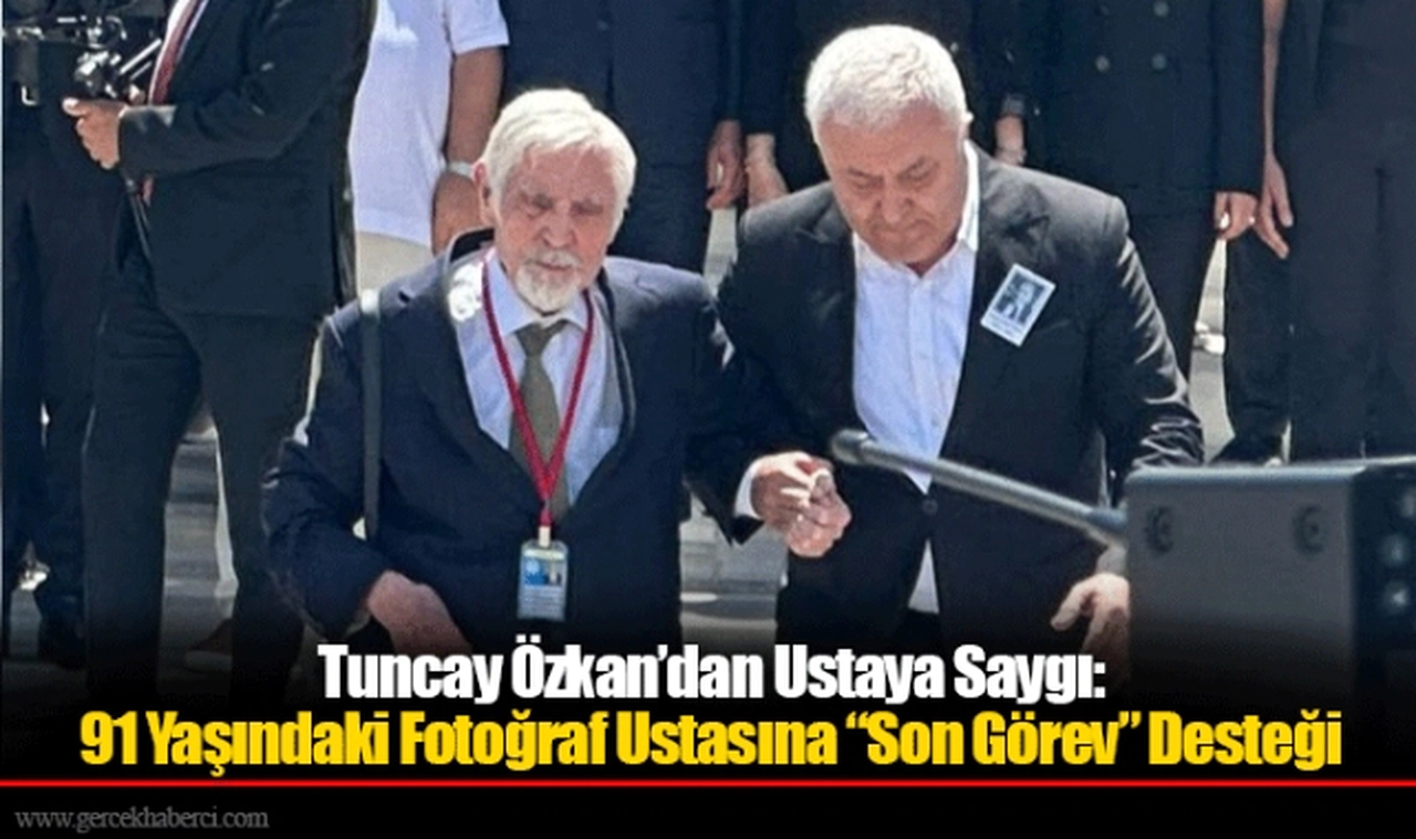 Tuncay Özkan’dan Ustaya Saygı:  91 Yaşındaki Fotoğraf Ustasına “Son Görev” Desteği