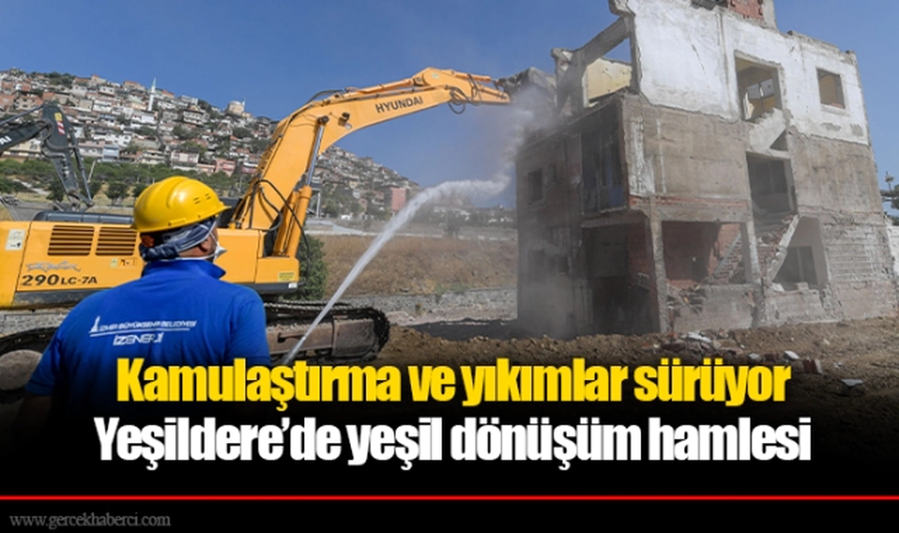 Yeşildere’de yeşil dönüşüm hamlesi