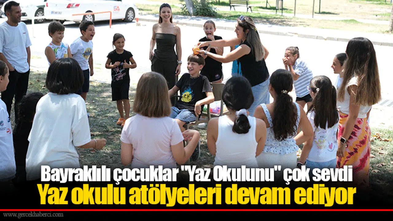 Bayraklılı çocuklar "Yaz Okulunu" çok sevdi