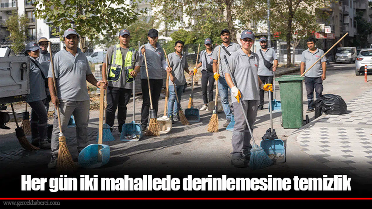 Her gün iki mahallede derinlemesine temizlik