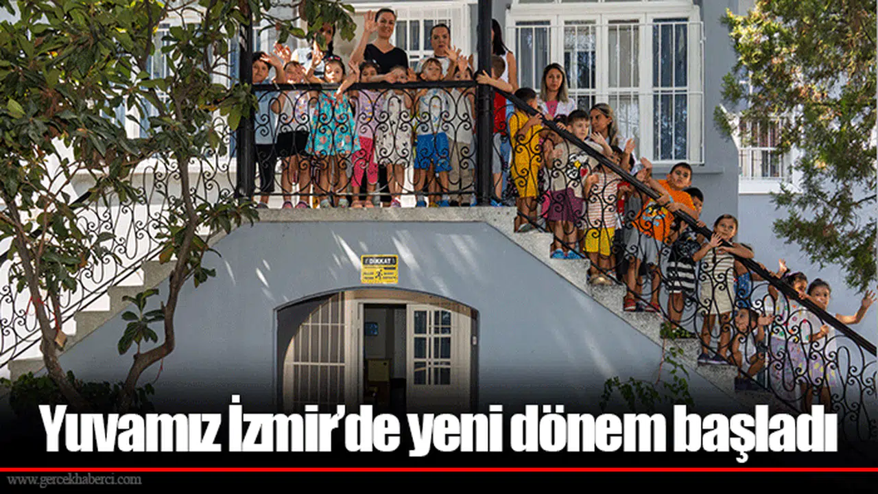 Yuvamız İzmir’de yeni dönem başladı