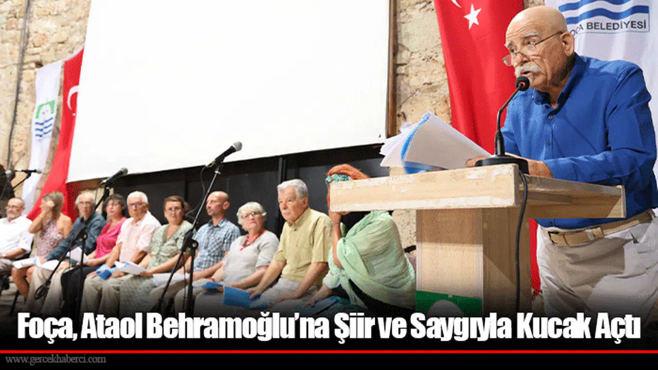 Foça, Ataol Behramoğlu’na Şiir ve Saygıyla Kucak Açtı
