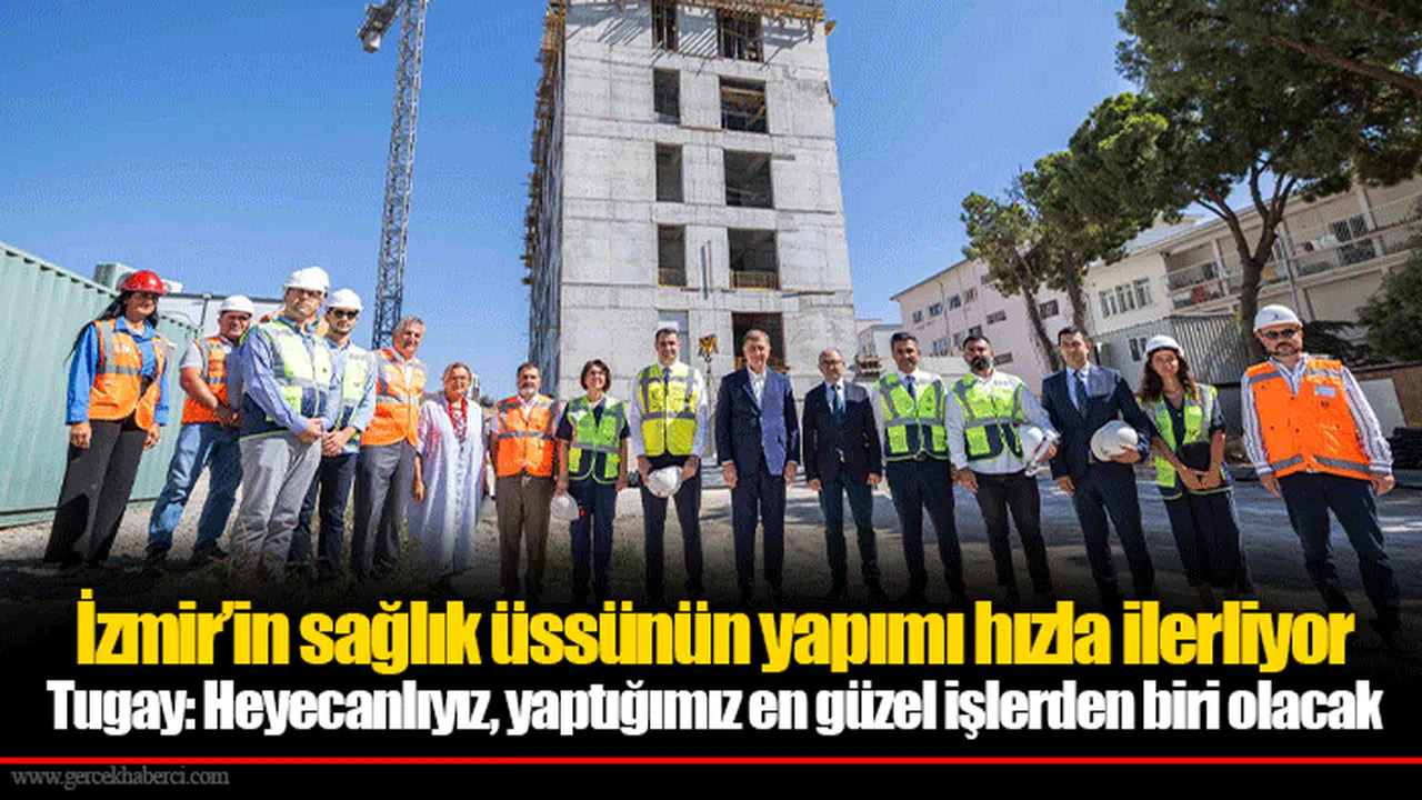 İzmir’in sağlık üssünün yapımı hızla ilerliyor